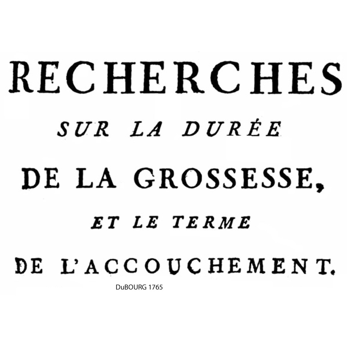 1765-DuBOURG-Durée Grossesse - title page