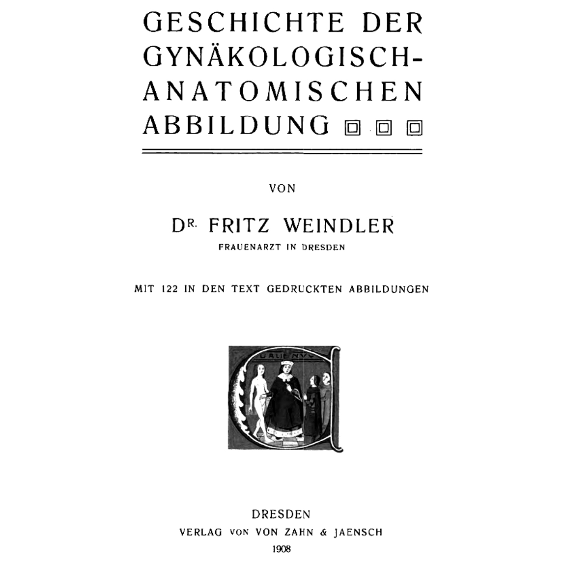 1908-WEINDLER-Geschichte_der_gynäkologisch_anatomisch- title page
