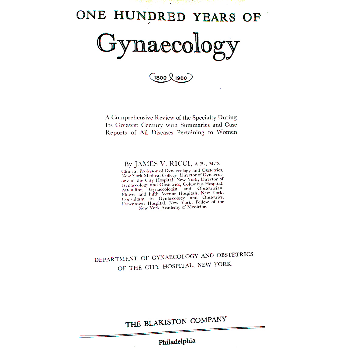 1945-RICCI-One Hundred Years of Gynecology-title page