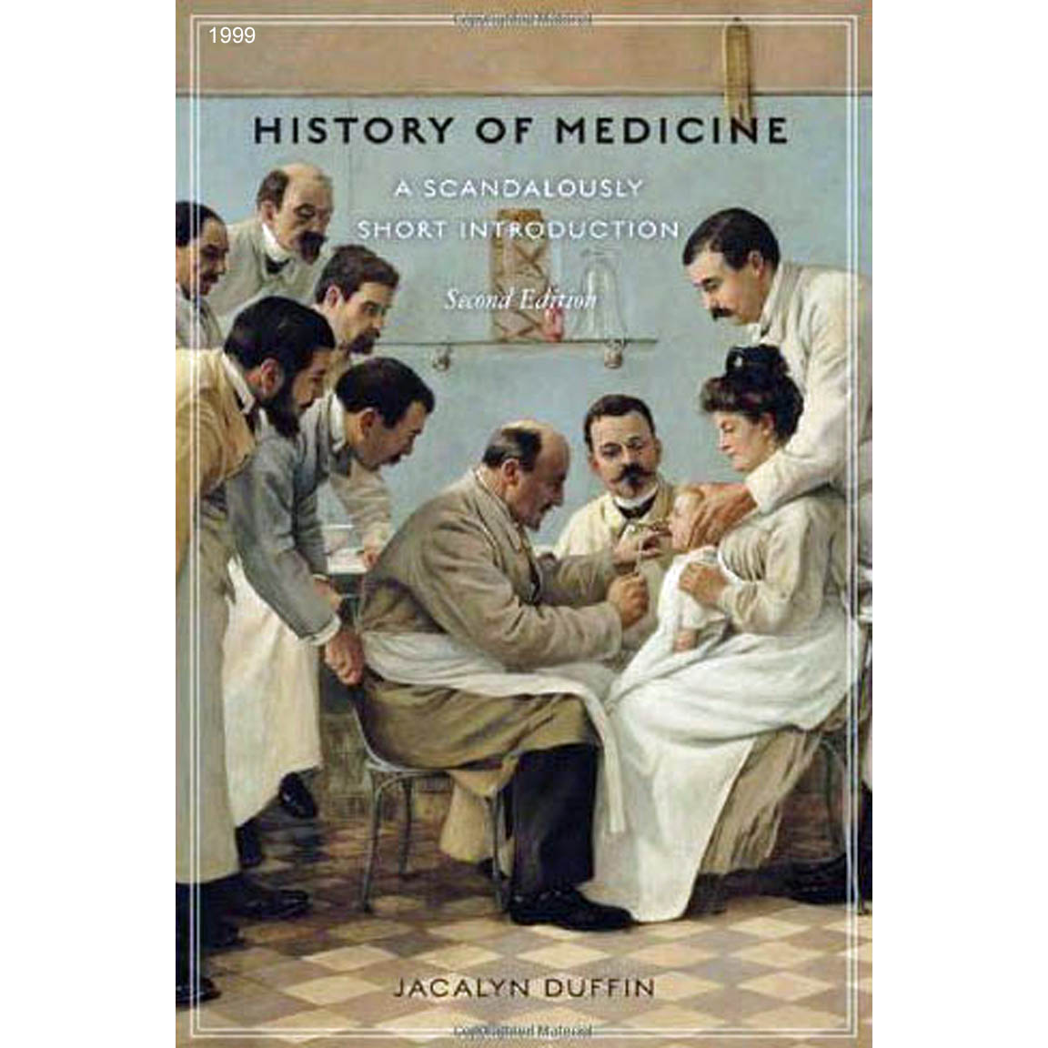 1999-DUFFIN- History of Medicine
